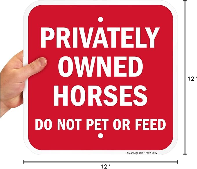 SmartSign-K-0140-AL Privately Owned Horses - Do Not Pet Or Feed Sign by | 12" x 12" Aluminum