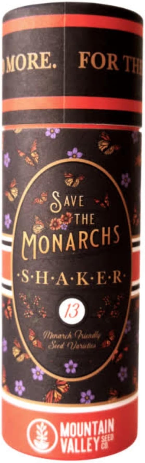 Mountain Valley Seed Co Save The Monarchs Wildflower Seed Shaker - 100,000+ | Wild Flower Seeds for Planting Beautiful Seed Shaker 13 Varieties Attract Monarch Butterflies & Pollinators Covers 250 sq ft