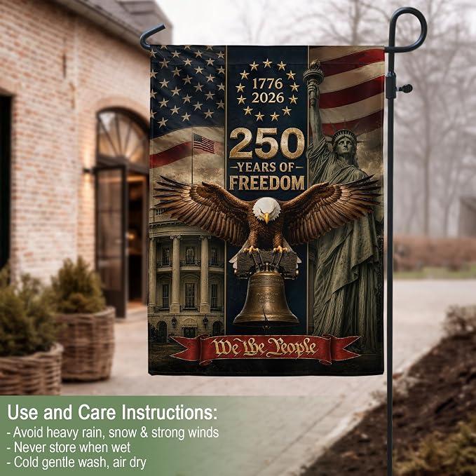 250 Years Of Freedom Flag, American Flag With Eagle, We The People Banner, 1776-2026 Commemorative, Garden Flags For Outside, Double-sided Printing, 250th Anniversary Patriotic Design 5 (12x18 Inch)