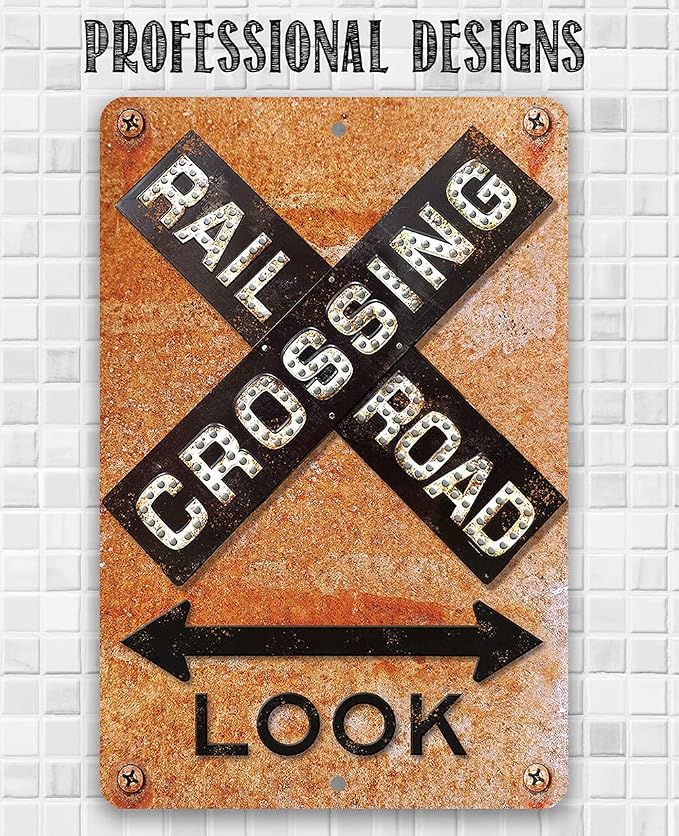 Railroad Crossing Sign - Rustic Train Terminal Decor, Vintage Railway Xing Signage for Bedroom or Man Cave, Nostalgic Street Sign and Gift Idea, Use Indoor or Outdoor Metal Sign 12x18