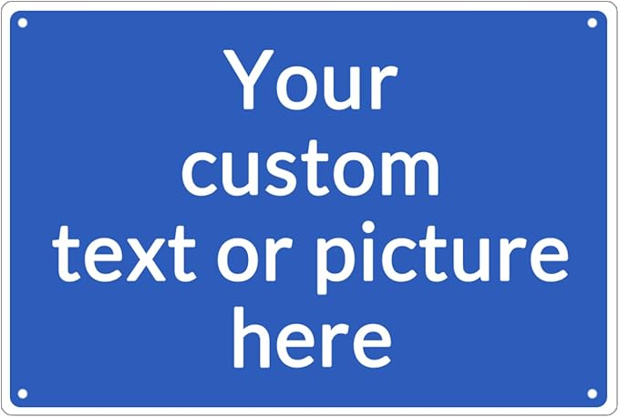 Personalized Aluminum Weatherproof Metal Signs - Custom Text & Picture, Multiple Sizes, Hazard, Garden, Custom Door Signs