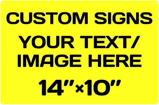Personalized signs,Aluminum Weatherproof Metal Sign Multiple Sizes Custom Personalized Text And picture Here,hazard sign,garden sign,custom door sign,Customised business signs Yellow 14×10