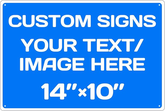 Personalized signs,Aluminum Weatherproof Metal Sign Multiple Sizes Custom Personalized Text And picture Here,hazard sign,garden sign,custom door sign,Customised business signs Blue 14×10