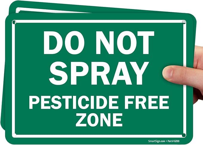 SmartSign (Pack of 2) 7 x 10 inch “Do Not Spray, Pesticide Free Zone” Sign, 55 mil HDPE Plastic, Digitally Printed, Green and White, Made in USA