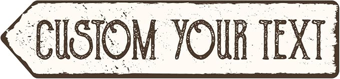 Custom Left Arrow Sign Rustic, Personalized Metal Outdoor Signs,Tin Plates for Outside House,Man Cave,Shop,Bar,Cafe Restaurant Vintage Style,Aluminum Fade Reistant 24 x 5 inch