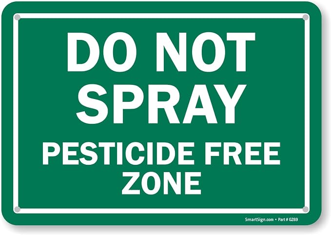 SmartSign (Pack of 2) 7 x 10 inch “Do Not Spray, Pesticide Free Zone” Sign, 55 mil HDPE Plastic, Digitally Printed, Green and White, Made in USA