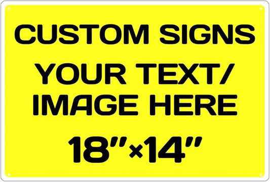 Personalized signs,Aluminum Weatherproof Metal Sign Multiple Sizes Custom Personalized Text And picture Here,hazard sign,garden sign,custom door sign,Customised business signs Yellow 18×14