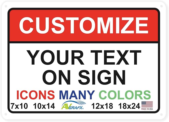 Custom Signs Outdoor Metal 14x10 in for Home Office Business, Personalized, Door, Porch, Delivery, Man Cave, Shop, Garage, Street. For Outside or Inside Use. Our Metal Signs Are UV Printed Solid Aluminum Header Box