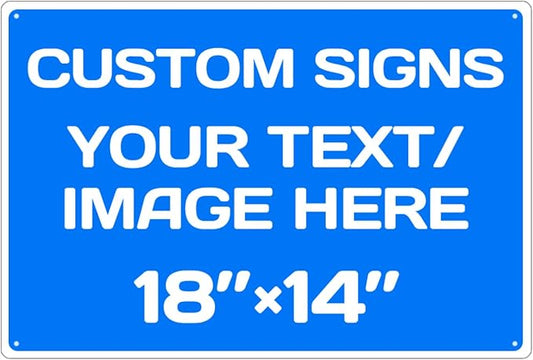 Custom Signs Outdoor and Indoor,Aluminum Weatherproof Metal Sign Multiple Sizes Customize Personalized Text And picture Here,custom door sign/garden sign/hazard sign(18 * 14inch,Blue)