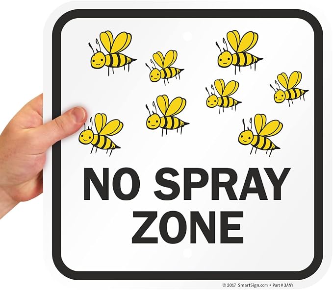 SmartSign 12 x 12 inch “No Spray Zone” Metal Sign with Bees Graphic, 63 mil Laminated Rustproof Aluminum, Black/Yellow on White, Made in USA