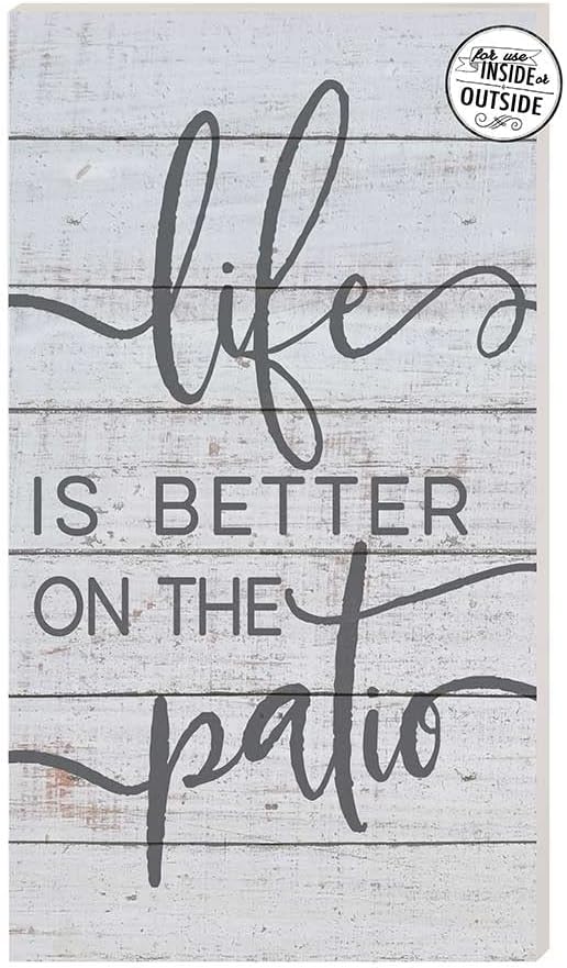 11x20 Indoor Outdoor Whitewash Sign Life is Better Patio
