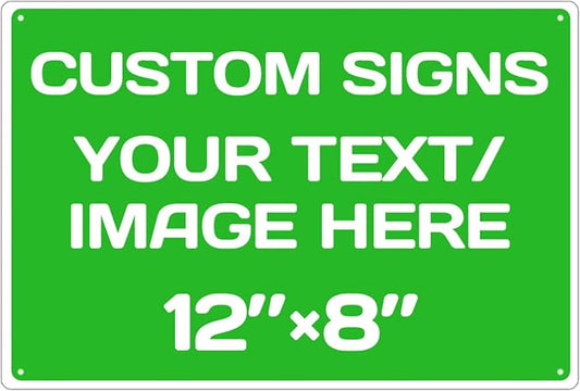 Personalized signs,Aluminum Weatherproof Metal Sign Multiple Sizes Custom Personalized Text And picture Here,hazard sign,garden sign,custom door sign,Customised business signs Green 12×8