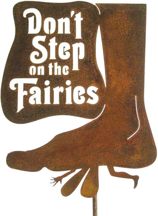 Don't Step on The Fairies Steel Yard and Garden Sign