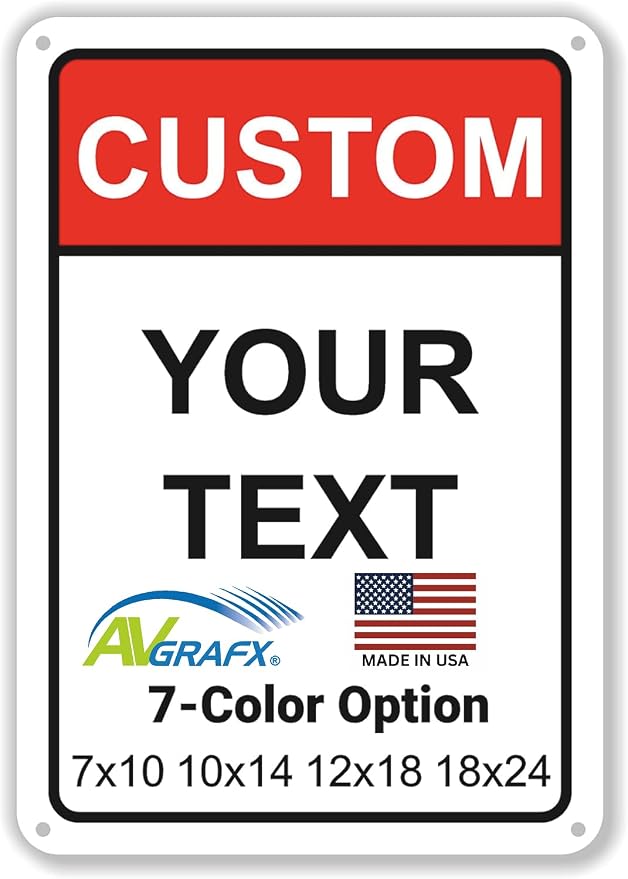 Custom Signs Outdoor Metal Vertical for Home Office Business, Personalized, Door, Porch, Delivery, Man Cave, Shop, Garage. For Outside or Inside Use. Our Metal Sign Are UV Printed Solid Aluminum Vertical Topbox, 7x10 in.
