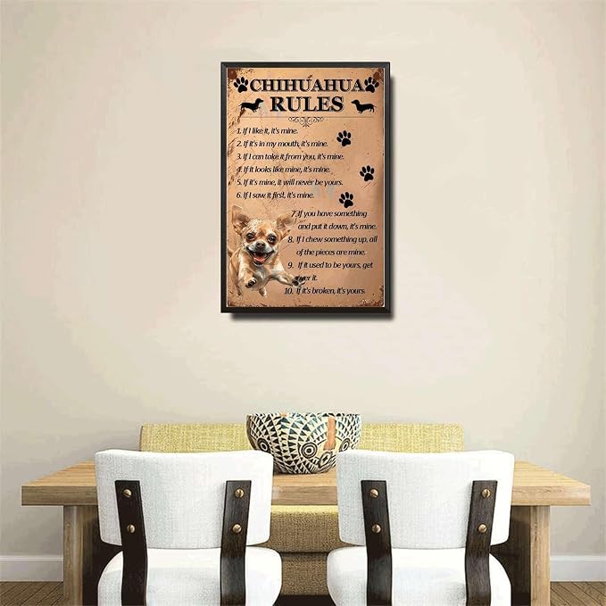 Metal Sign Tin Sign Vintage Wall Art Chihuahu Rules Boho Office Decor for Bar 6×8 Inches with Metal Frame