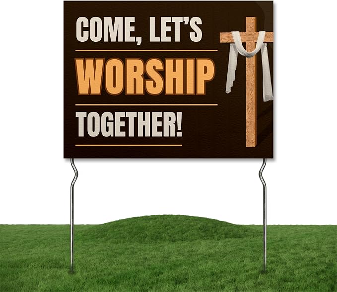 Come, Let’s Worship Together! Yard Sign by DC | 24"x18" Double Sided Church Garden Sign with 13” Metal Stakes | Outdoor Signs Waterproof for Lawn, Patio, Sidewalk & House | Set of 2 | Made in USA