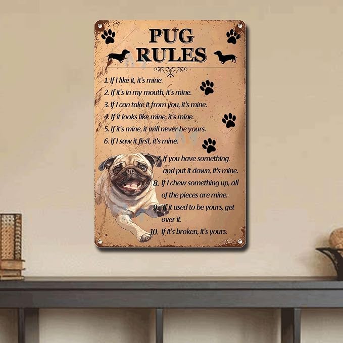 Metal Sign Tin Sign Vintage Wall Art Pug Rules Tin Signs Gardening for Room 8×12 Inches