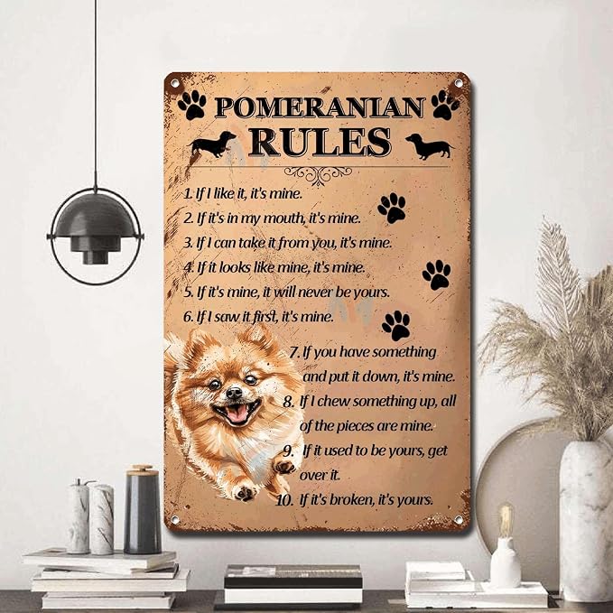 Metal Sign Tin Sign Vintage Wall Art Pomeranian Rules Metal Sign for Pub 12×16 Inches