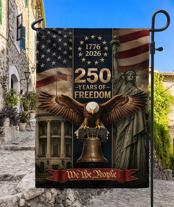 250 Years Of Freedom Flag, American Flag With Eagle, We The People Banner, 1776-2026 Commemorative, Garden Flags For Outside, Double-sided Printing, 250th Anniversary Patriotic Design 5 (12x18 Inch)