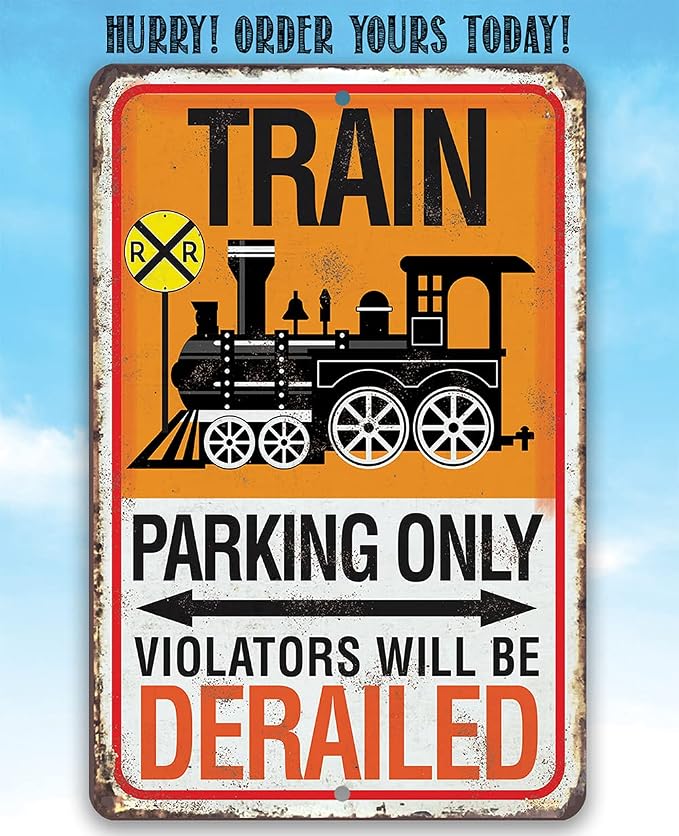 Train Parking Sign - Great Kids Room Vintage Decor, Funny Boy Bedroom Display and Train Birthday Party Decorations and Gift Idea, 12x18 Indoors or Outdoors Durable Rustic Metal Sign