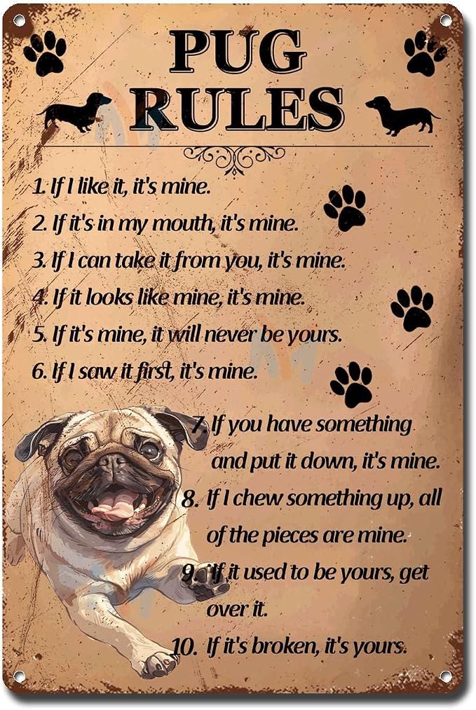 Metal Sign Tin Sign Vintage Wall Art Pug Rules Tin Signs Gardening for Room 8×12 Inches