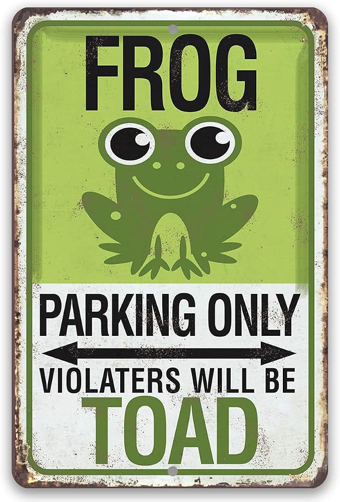 Frog Parking Sign - Great Garage Decor and Funny Bathroom Signs, Garden and Yard Decoration, Great Housewarming Frog Gifts, 12x18 Indoors or Outdoors Durable Rustic Metal Sign