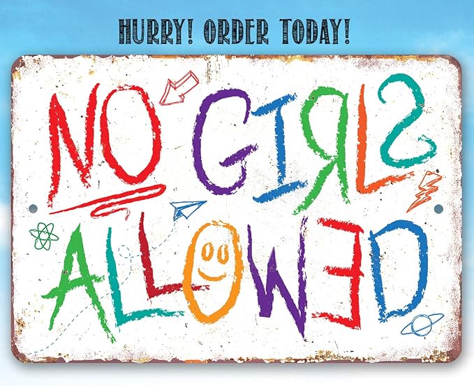 Metal Sign - No Girls Allowed - Durable Metal Sign - Use Indoor/Outdoor - Makes a Great Boys Room or Tree House DÈcor Under $20 (8" x 12")