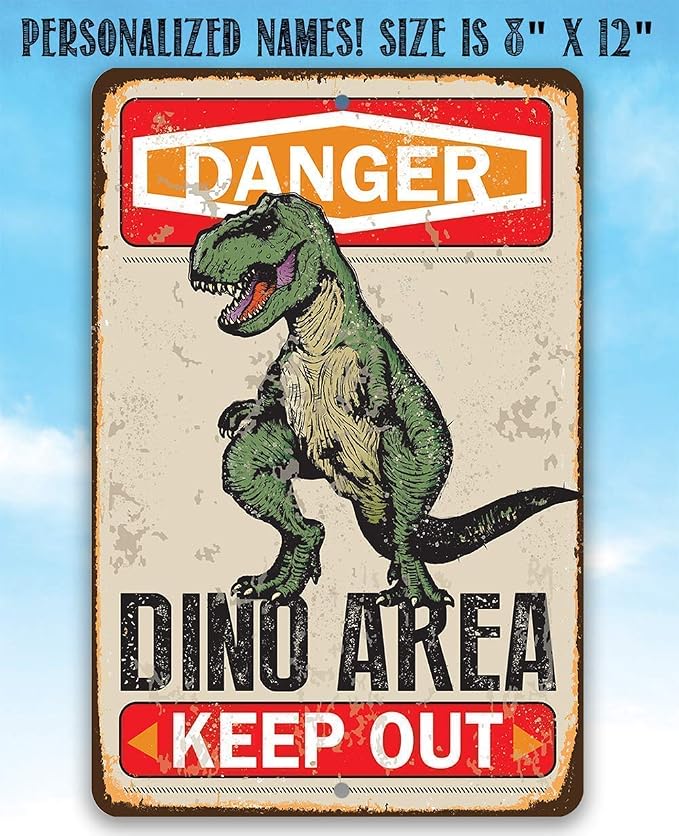 Metal Sign - Danger Dinosaur Area Keep Out - Durable Metal Sign - Use Indoor/Outdoor - Great Gift and Decor for Kid's and Play Room Under $20 (8" x 12")