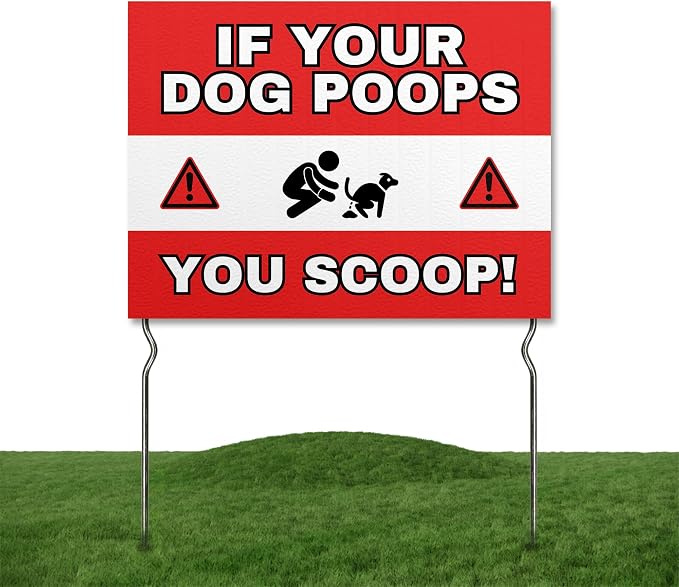 If Your Dog Poops, You Scoop! Yard Sign by DC | 24"x18" Double Sided Pets Garden Sign with 13” Metal Stakes | Outdoor Signs Waterproof for Lawn, Patio, Sidewalk & House | Set of 2 | Made in USA