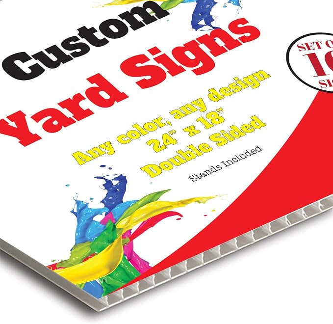 10 Custom Yard Signs With Stakes - Fully Customized 24x18 Double Sided Lawn Signs Made From Thick Corrugated Plastic - Printed With UV To Give The Highest Printing Quality And Durability!