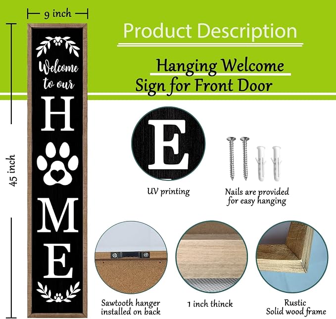 Welcome To Our Home Sign for Front Porch Standing 45X9 Farmhouse Outdoor Front Door Dog Paw Welcome Print Large Rustic Wooden Framed Long Outside Tall Vertical Hanging Decor (Wood Black)