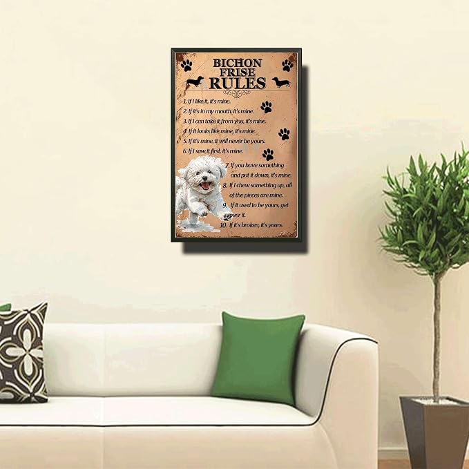 Metal Sign Tin Sign Vintage Wall Art Bichon Frise Rules Metal Sign for Restaurant 12×16 Inches with Metal Frame