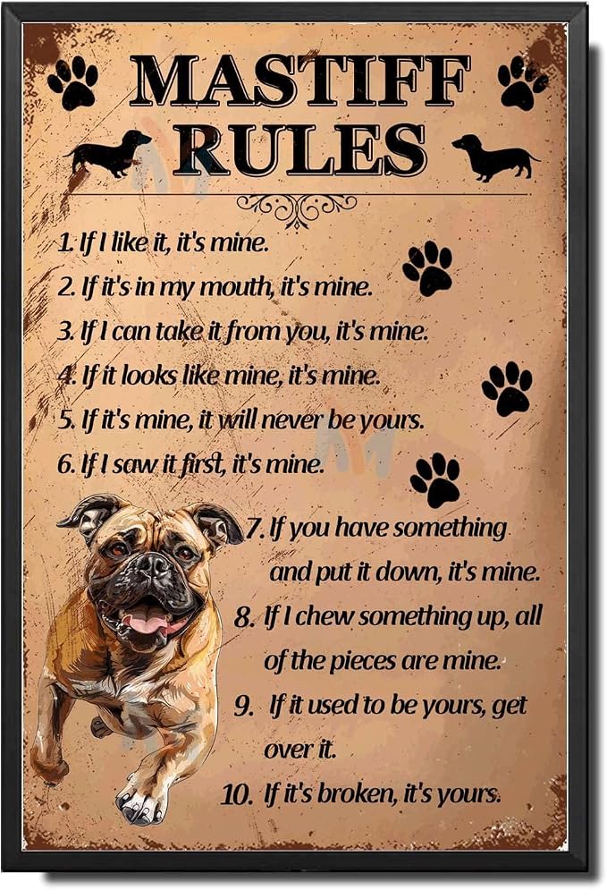 Metal Sign Tin Sign Vintage Wall Art Mastiff Rules Funny Gardening Gift for Restaurant 8×12 Inches with Metal Frame