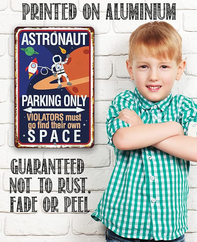 Astronaut Parking Only Metal Sign 12x18 – Space Theme Playroom & Nursery Decor, Planet Wall Art for Kids & Toddlers Room, Durable Rustic Metal Sign for Indoor Outdoor Bedroom or Play Area Use