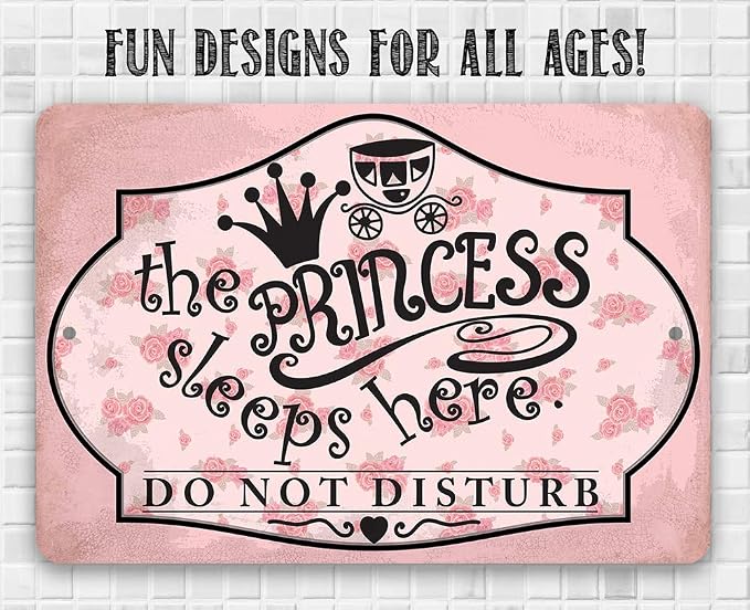 The Princess Sleeps Here - Beautiful Girls Room Decor, Pink Room for Teens and Kids, Little Girl Bedroom and Girl Cave Sign, 12x18 Use Indoors or Outdoors Durable Metal Sign
