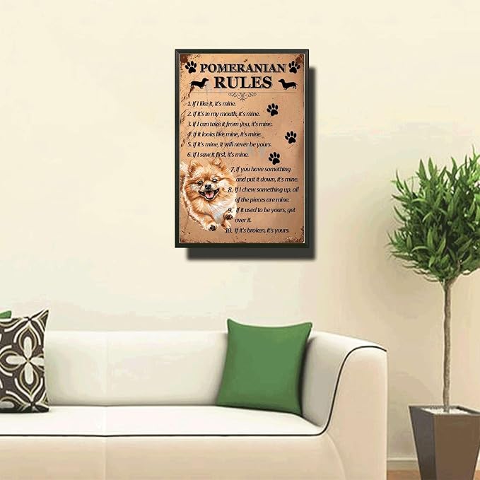 Metal Sign Tin Sign Vintage Wall Art Pomeranian Rules Bathroom Signs for Home for Bar 6×8 Inches with Metal Frame