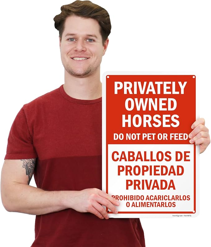 SmartSign 18 x 12 inch “Privately Owned Horses - Do Not Pet Or Feed” Bilingual Metal Sign, 63 mil Laminated Rustproof Aluminum, Red and White, Made in USA