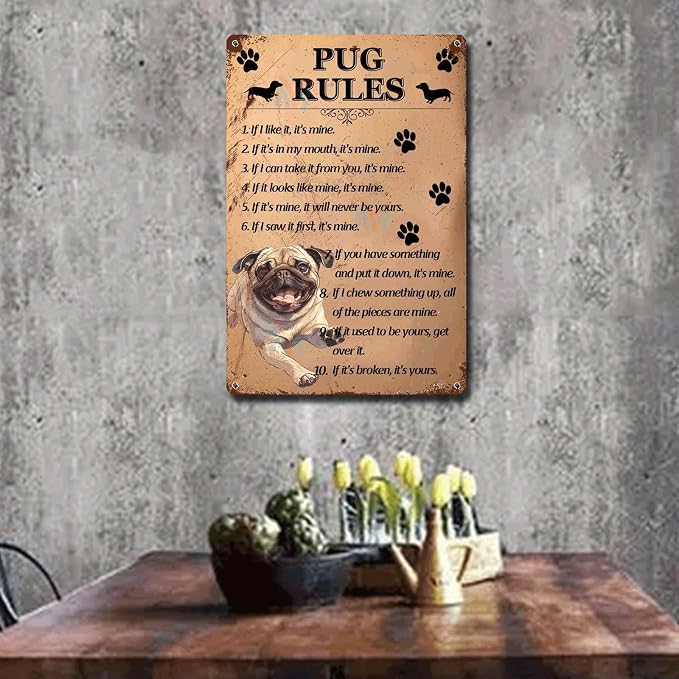 Metal Sign Tin Sign Vintage Wall Art Pug Rules Tin Signs Gardening for Room 8×12 Inches
