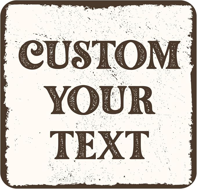 Custom Decorative Sign Rustic, Personalized Metal Outdoor Signs,Tin Plates for Outside House,Man Cave,Shop,Bar,Cafe Restaurant,Kitchen Vintage,Aluminum Fade Reistant 18 x 18 inch