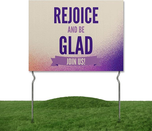 Rejoice & Be Glad - Join Us! Yard Sign by DC | 24"x18" Double Sided Church Garden Sign with 13” Metal Stakes | Outdoor Signs Waterproof for Lawn, Patio, Sidewalk & House | Set of 4 | Made in USA