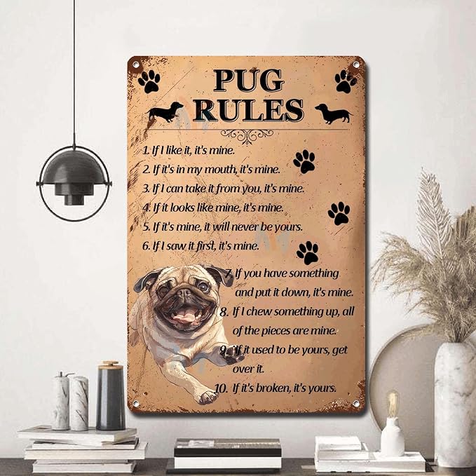 Metal Sign Tin Sign Vintage Wall Art Pug Rules Tin Signs Gardening for Room 8×12 Inches