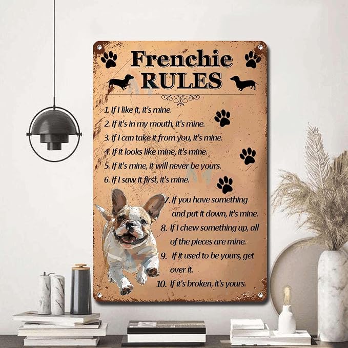 Metal Sign Tin Sign Vintage Wall Art Frenchie Rules Funny Sign for Home Decor 6×8 Inches