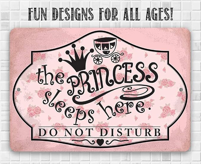 Metal Sign - The Princess Sleeps Here - Durable Metal Sign - Use Indoor/Outdoor - Makes a Great Girl's Room Decor Under $20 (8" x 12")