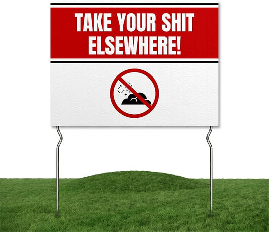 Take your Shit Elsewhere! Yard Sign by DC | 24"x18" Double Sided Pets Garden Sign with 13” Metal Stakes | Outdoor Signs Waterproof for Lawn, Patio, Sidewalk & House | Set of 3 | Made in USA