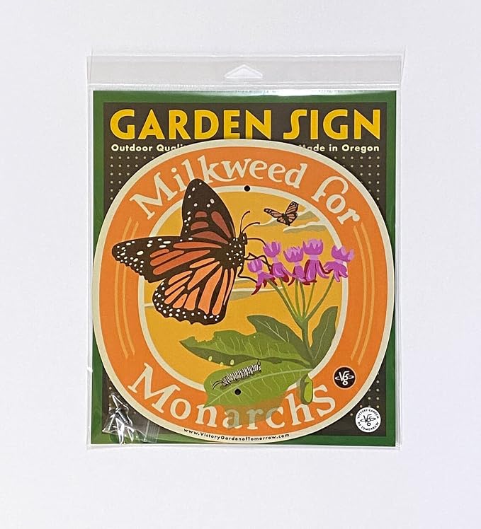 Milkweed for Monarchs - Garden Sign