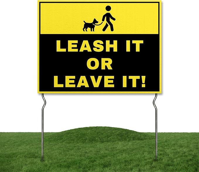 Leash It or Leave It! Yard Sign by DC | 24"x18" Double Sided Pets Garden Sign with 13” Metal Stakes | Outdoor Signs Waterproof for Lawn, Patio, Sidewalk & House | Set of 2 | Made in USA