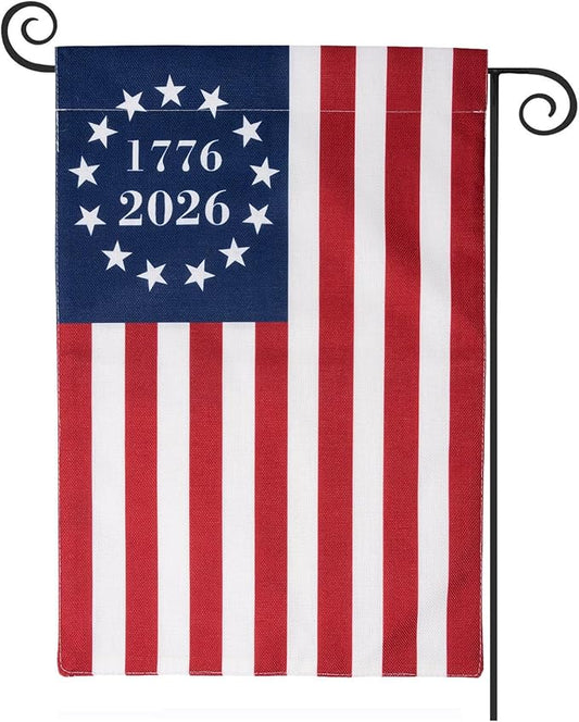 TOPFLAGS 250 Anniversary USA Flag Garden Flags 1776-2026 Betsy Ross Bennington Garden Flags 13 Star Colonies Double Side 12x18 Inch for Outside American Patriotic Banner