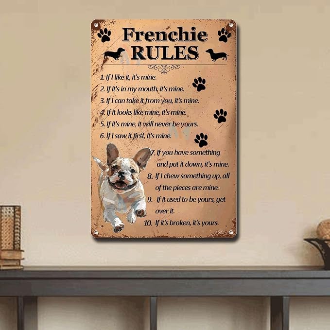 Metal Sign Tin Sign Vintage Wall Art Frenchie Rules Funny Sign for Home Decor 6×8 Inches