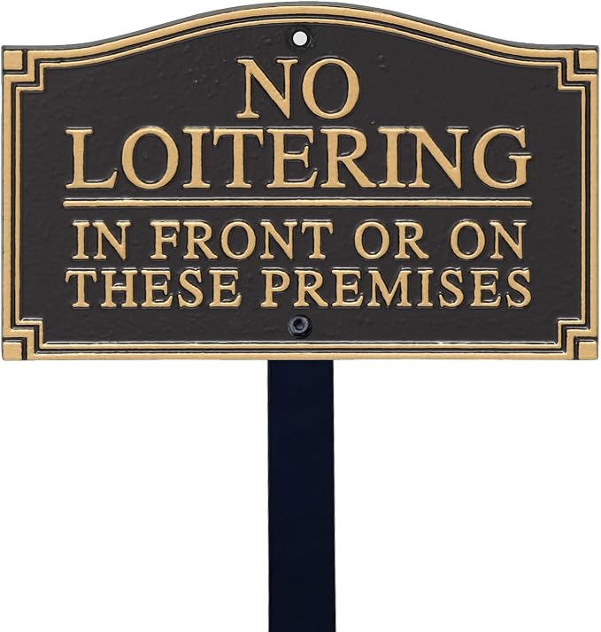 SmartSign “No Loitering In Front Or On These Premises” GardenBoss Statement Plaque | 5.75" x 9.5" Aluminum Plaque with 18" Black Lawn Stake