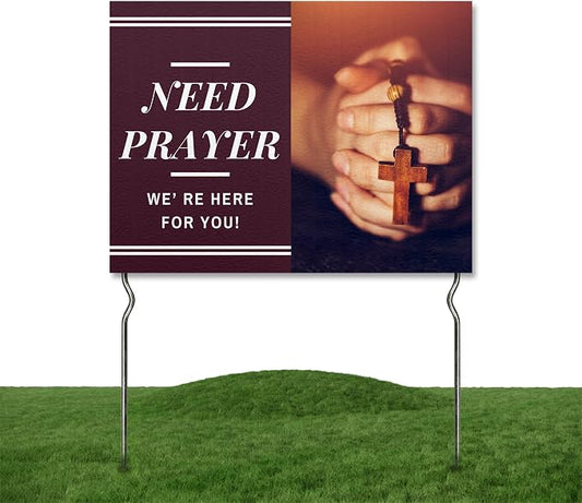 Need Prayer We’re Here for You! Yard Sign by DC | 24"x18" Double Sided Church Garden Sign with 13” Metal Stakes | Outdoor Signs Waterproof for Lawn, Patio, Sidewalk & House | Set of 4 | Made in USA